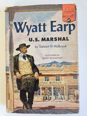 Vtg Wyatt Earp U.S. Marshal By Stewart H. Holbrook Book 1956 Random House